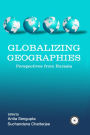 Globalizing Geographies: Perspectives from Eurasia: Perspectives from Eurasia