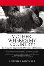 Mother, Where's My Country?: Looking for Light in the Darkness of Manipur