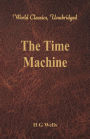 The Time Machine (World Classics, Unabridged)