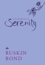 A Little Book of Serenity