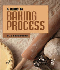 Title: A Guide to Baking Process, Author: S. Radhakrishnan
