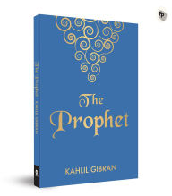 Title: The Prophet, Author: Kahil Gibran