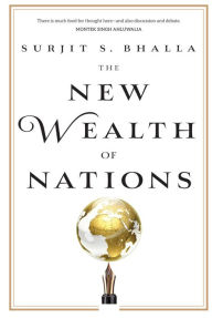 Title: The New Wealth of Nations, Author: Surjit S. Bhalla