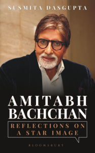Title: Amitabh Bachchan: Reflections on a Star Image, Author: Susmita Dasgupta