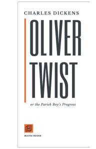 Title: Oliver Twist or the Parish Boy's Progress, Author: Charles Dickens