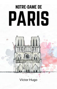 Title: NOTRE-DAME DE PARIS, Author: Victor Hugo