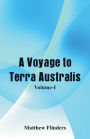 A Voyage to Terra Australis: (Volume-I)