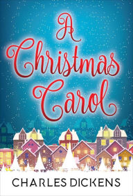 Title: A Christmas Carol, Author: Charles Dickens