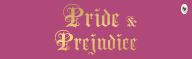 Title: Pride & Prejudice, Author: Jane Austen
