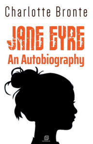 Title: Jane Eyre an Autobiography, Author: Charlotte Brontë