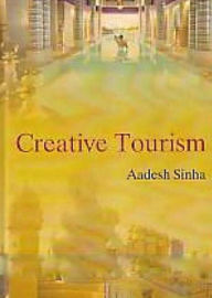 Title: Creative Tourism, Author: Aadesh Sinha