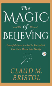 Title: The Magic of Believing, Author: Claudie Bristol