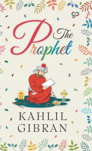 Title: The Prophet, Author: Kahlil Gibran