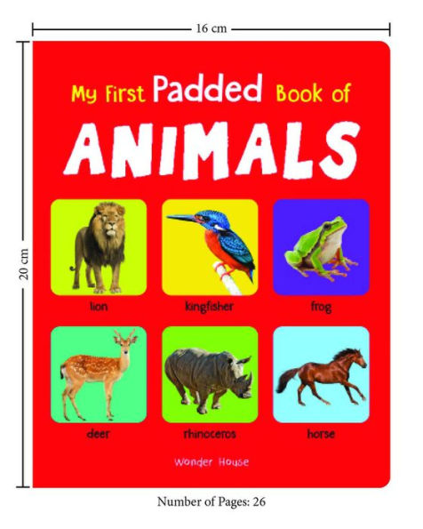 My First Padded Book of Animals: Early Learning Padded Board Books for Children