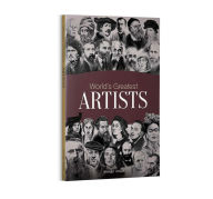 Title: World's Greatest Artists: Biographies of Inspirational Personalities For Kids, Author: Wonder House Books