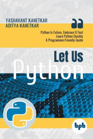 Title: Let Us Python, Author: Yashavant Kanetkar