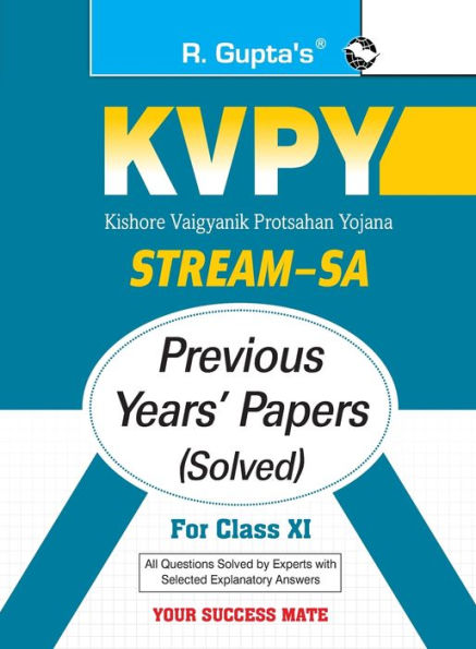KVPY: Stream-SA Examination for Class XI Previous Years' Papers (Solved)