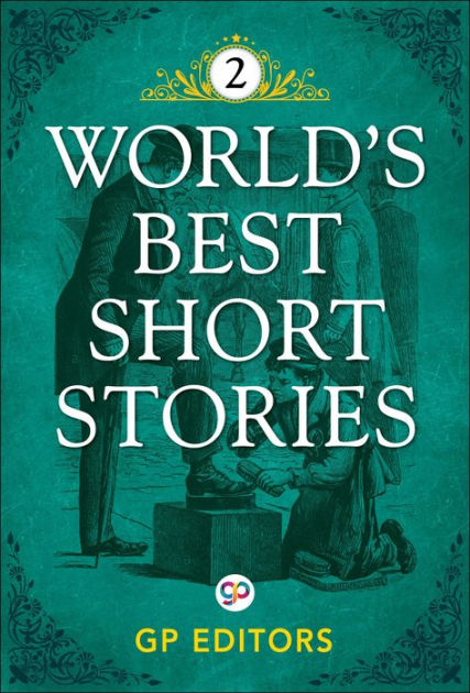 world-s-best-short-stories-vol-2-by-gp-editors-ebook-barnes-noble