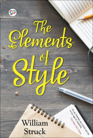 Title: The Elements of Style: Writing Strategies with Grammar, Author: William Strunk Jr.