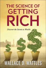 Title: The Science of Getting Rich, Author: Wallace D. Wattles