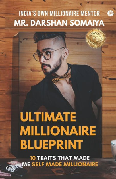 Ultimate Millionaire Blueprint By Mr Darshan Somaiya Paperback Barnes Noble