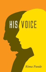 Title: His Voice, Author: Rima Pande