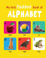 Title: My First Padded Book of Alphabet: Early Learning Padded Board Books for Children, Author: Wonder House Books