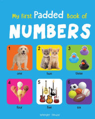 Title: My First Padded Book of Numbers: Early Learning Padded Board Books for Children, Author: Wonder House Books