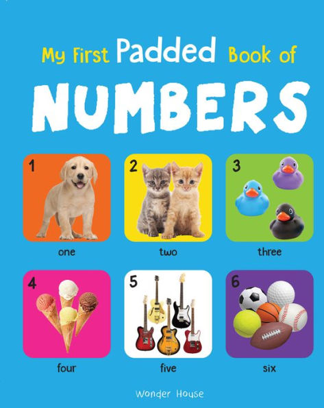 My First Padded Book of Numbers: Early Learning Padded Board Books for Children