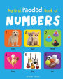 My First Padded Book of Numbers: Early Learning Padded Board Books for Children