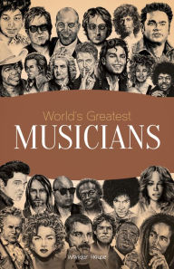 Title: World's Greatest Musicians: Biographies of Inspirational Personalities For Kids, Author: Wonder House Books