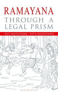 Title: Ramayana Revisited: An Epic through a Legal Prism, Author: Vipul Maheshwari