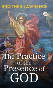 Title: The Practice of the Presence of God, Author: Brother Lawrence