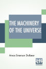 The Machinery Of The Universe: Mechanical Conceptions Of Physical Phenomena