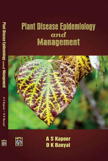 Plant Epidemiology And Management by S Kapoor, D K Banyal | eBook | Barnes & Noble®