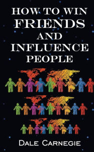 Title: How To Win Friends & Influence People, Author: Dale Carnegie