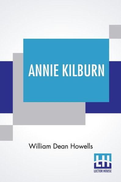 Annie Kilburn: A Novel