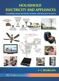 Title: Household Electricity and Appliances, Author: Dr S C BHARGAVA