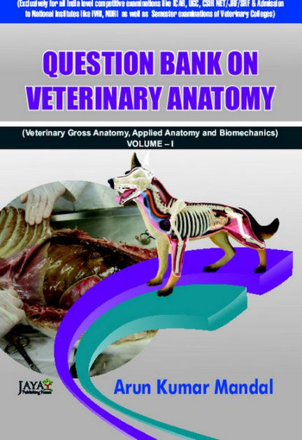 Question Bank On Veterinary Anatomy (Veterinary Gross Anatomy, Applied ...