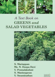 Title: A Text Book On Greens And Salad Vegetables, Author: S. Mariappan