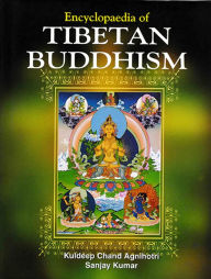 Title: Encyclopaedia of Tibetan Buddhism (Tibetan Buddhahood and its Practice), Author: Kuldeep Agnihotri