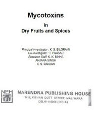 Title: Mycotoxins in Dry Fruits and Spices, Author: K. S. Bilgrami