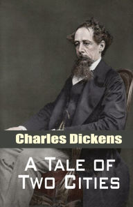 Title: A TALE OF TWO CITIES, Author: Charles Dickens