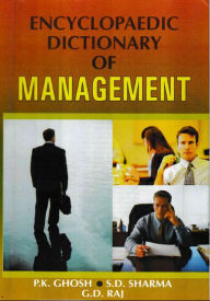 Title: Encyclopaedic Dictionary of Management (E-G), Author: P. K. Ghosh