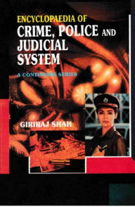 Title: Encyclopaedia of Crime,Police And Judicial System (I. Third Report of the National Police Commission, II. Fourth Report of the National Police Commission), Author: Giriraj Shah