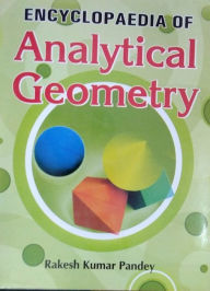 Title: Encyclopaedia Of Analytical Geometry, Author: R. K. Pandey