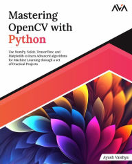 Title: Mastering OpenCV with Python, Author: Ayush Vaishya