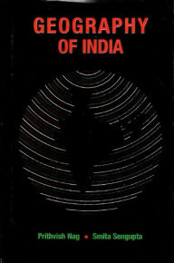 Title: Geography of India, Author: Prithvish Nag
