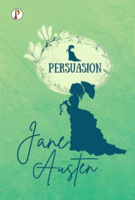 Title: Persuasion, Author: Jane Austen