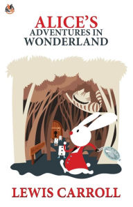 Title: Alice's Adventures in Wonderland, Author: Lewis Carroll